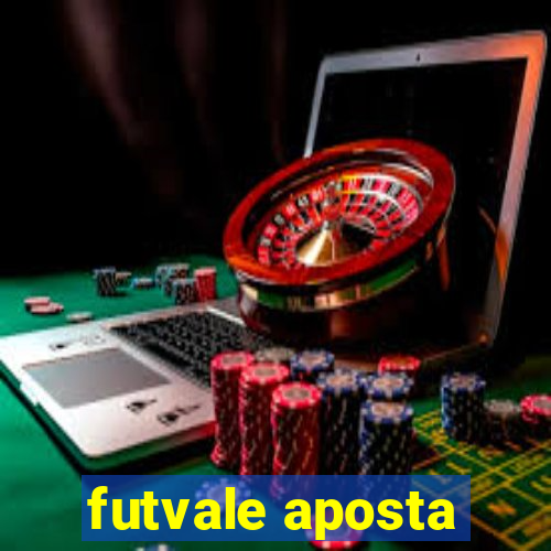 futvale aposta